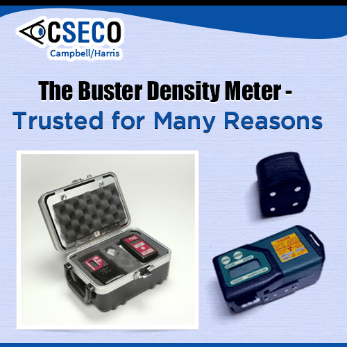 The Buster Density Meter – Trusted for Many Reasons