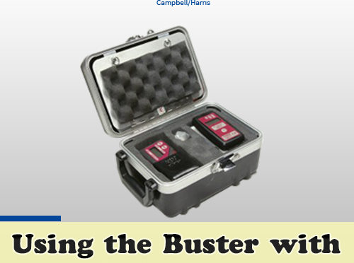 Using the Buster with Other Drug Interdiction Equipment