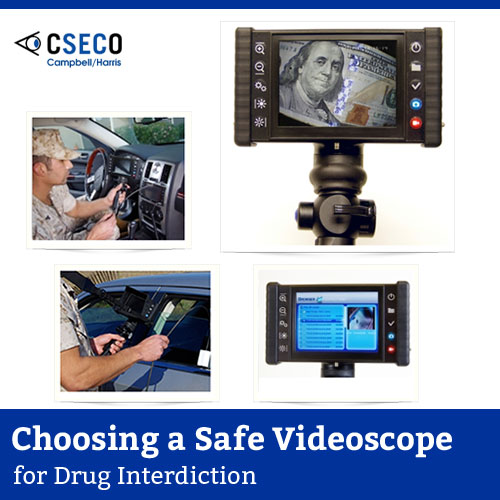 Choosing a Safe Videoscope for Drug Interdiction
