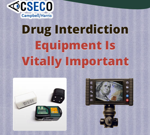 Drug Interdiction Equipment Is Vitally Important