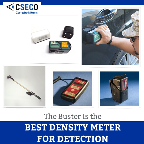 The Buster is the Best Density Meter for Detection