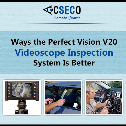 Ways the Perfect Vision V20 Videoscope Inspection System is Better